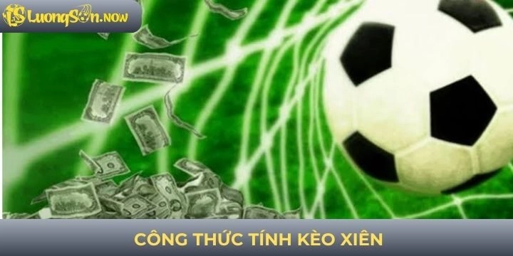 Công thức tính tiền thưởng kèo xiên chính xác nhất