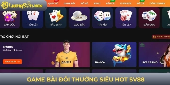 4 sảnh cược nổi bật của nhà cái SV88