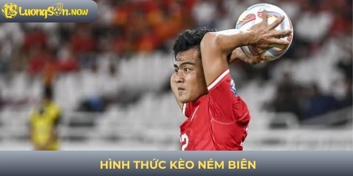 Hình thức kèo cược ném biên cơ hội thắng cao 
