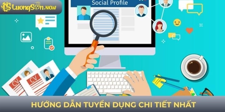 Hướng dẫn quy trình tuyển dụng từ A đến Z