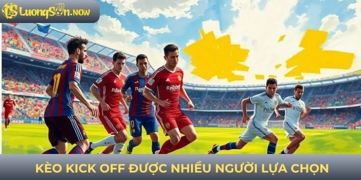 Những thông tin sơ lược về tỷ lệ kèo kick off