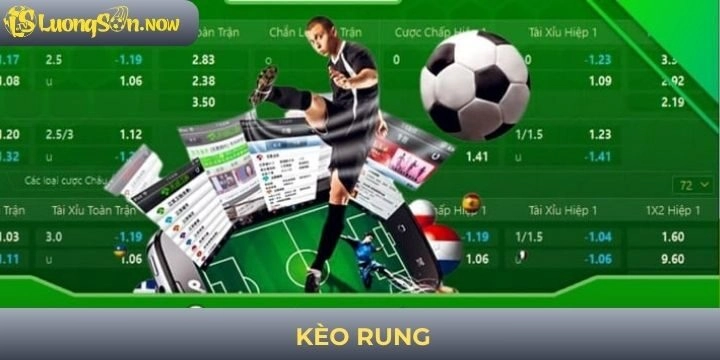 Kèo rung - Bí thuật soi kèo bóng đá bách chiến bách thắng 