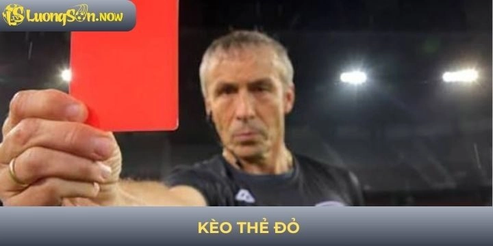 Kèo thẻ đỏ - Cách dự đoán tình huống truất quyền thi đấu