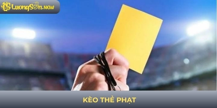 Kèo thẻ phạt - Phương pháp soi kèo giúp game thủ thắng lớn