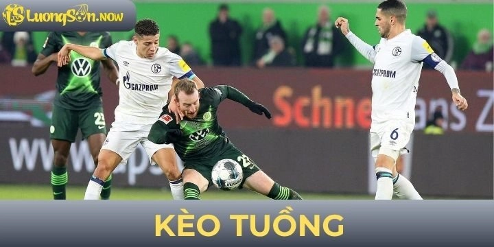 Kèo tuồng - Kiến thức bài bản và cách chinh phục thưởng cao