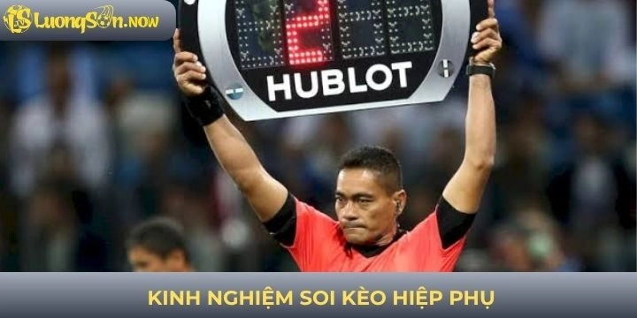 Kinh nghiệm soi kèo hiệp phụ từ cao thủ