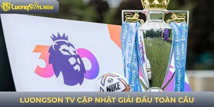 Website tập hợp giải đấu nổi bật nhất trên thế giới