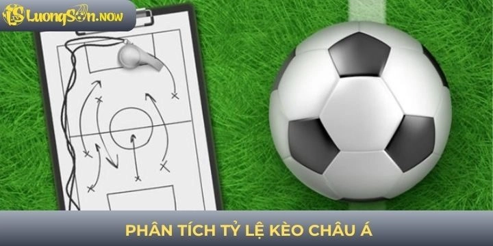 Phân tích tỷ lệ kèo châu Á để đặt cược chính xác