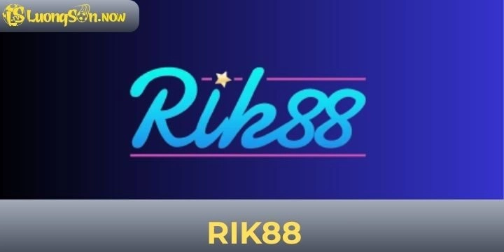 RIK88 - Review nhà cái uy tín, cơ hội đổi đời trong tầm tay