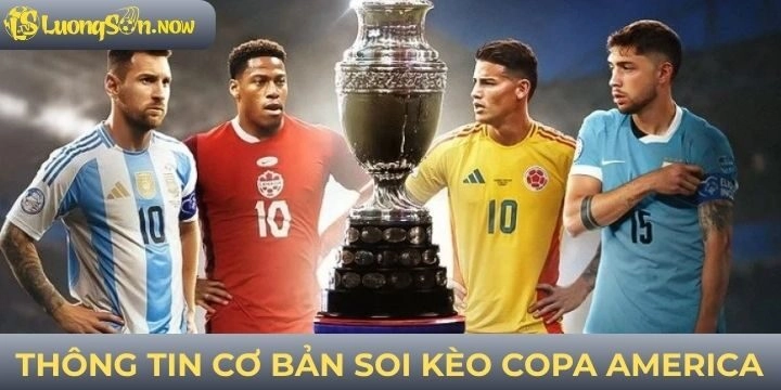 Thông tin cơ bản khi soi kèo Copa America cho tân thủ