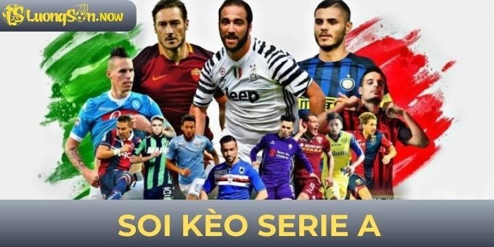 Soi kèo Serie A - Cách chơi hay chinh phục giải bóng đá Ý