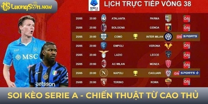 Bí quyết soi kèo Serie A từ chuyên gia hàng đầu