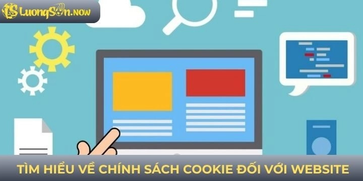 Tìm hiểu chính sách Cookie mới của website