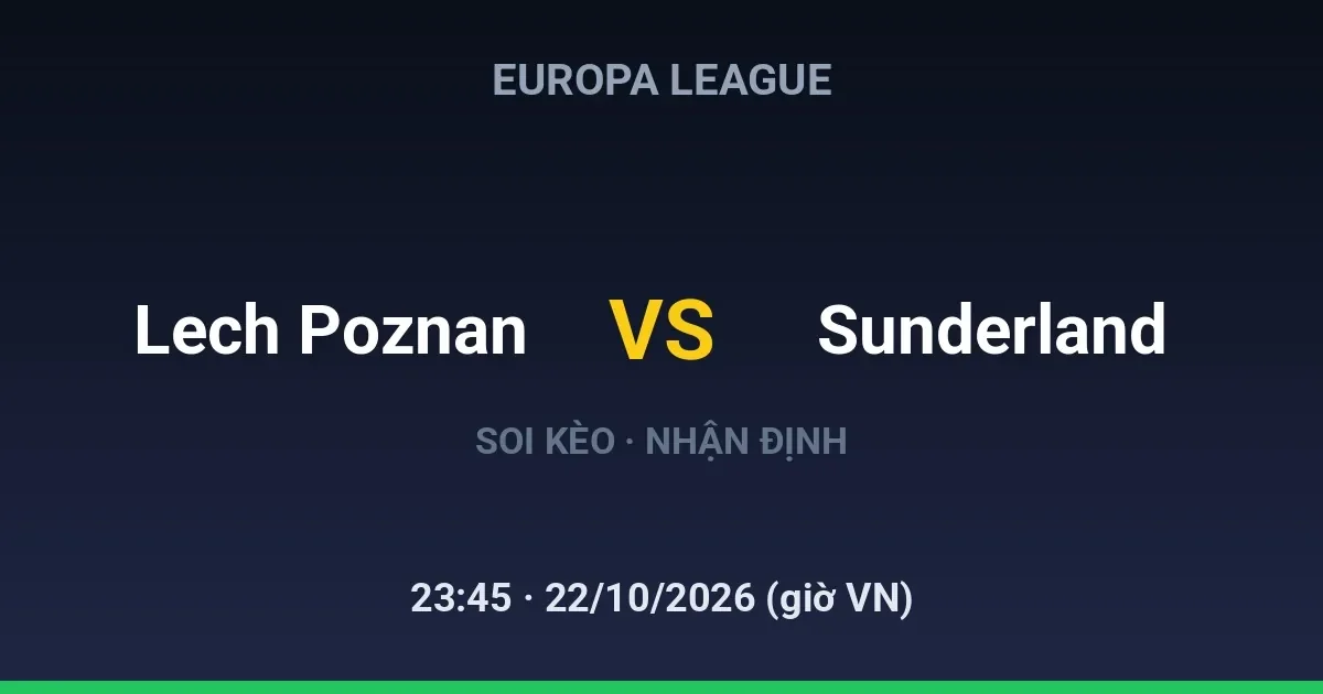 Lech Poznan vs Sunderland